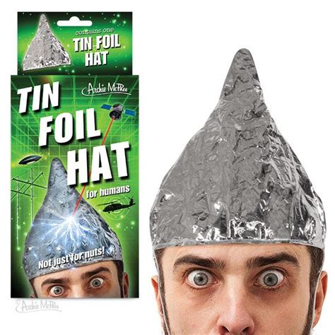 illumanti tin foil hat.